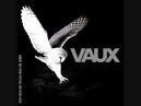 Vaux - Are You with Me