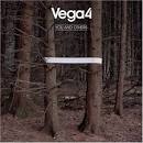 Vega 4 - Life Is Beautiful