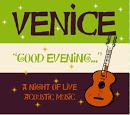 Venice - Good Evening: A Night of Live Acoustic Music