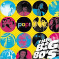 VH1: The Big 80's Pop