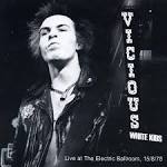Vicious White Kids - Live at Camden Electric Ballroom, 15 August 1978