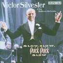 Victor Silvester - Slow Slow Quick Quick Slow [ASV/Living Era]