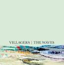 Villagers - The Waves