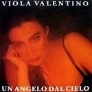 Viola Valentino - Un Angelo dal Cielo