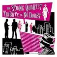 Vitamin String Quartet - The String Quartet Tribute to No Doubt