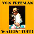 Von Freeman - Walkin' Tuff