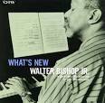 Walter Bishop, Jr. - What's New