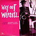 Wardell Gray - Way Out Wardell