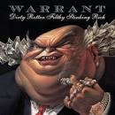 Warrant - Dirty Rotten Filthy Stinking Rich [Expanded]