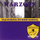 Warzone - Old School to the New School