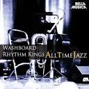 Washboard Rhythm Kings - All Time Jazz