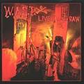 W.A.S.P. - Live...In the Raw [Bonus Tracks]