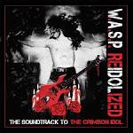 W.A.S.P. - ReIdolized: The Soundtrack to the Crimson Idol