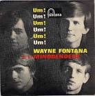 Wayne Fontana - Um, Um, Um, Um