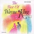 The Best of Wayne King and His Orchestra, Vol. 1