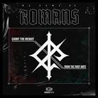 We Came as Romans - Carry the Weight/From the First Note