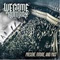 We Came as Romans - Present, Future, And Past [Video]