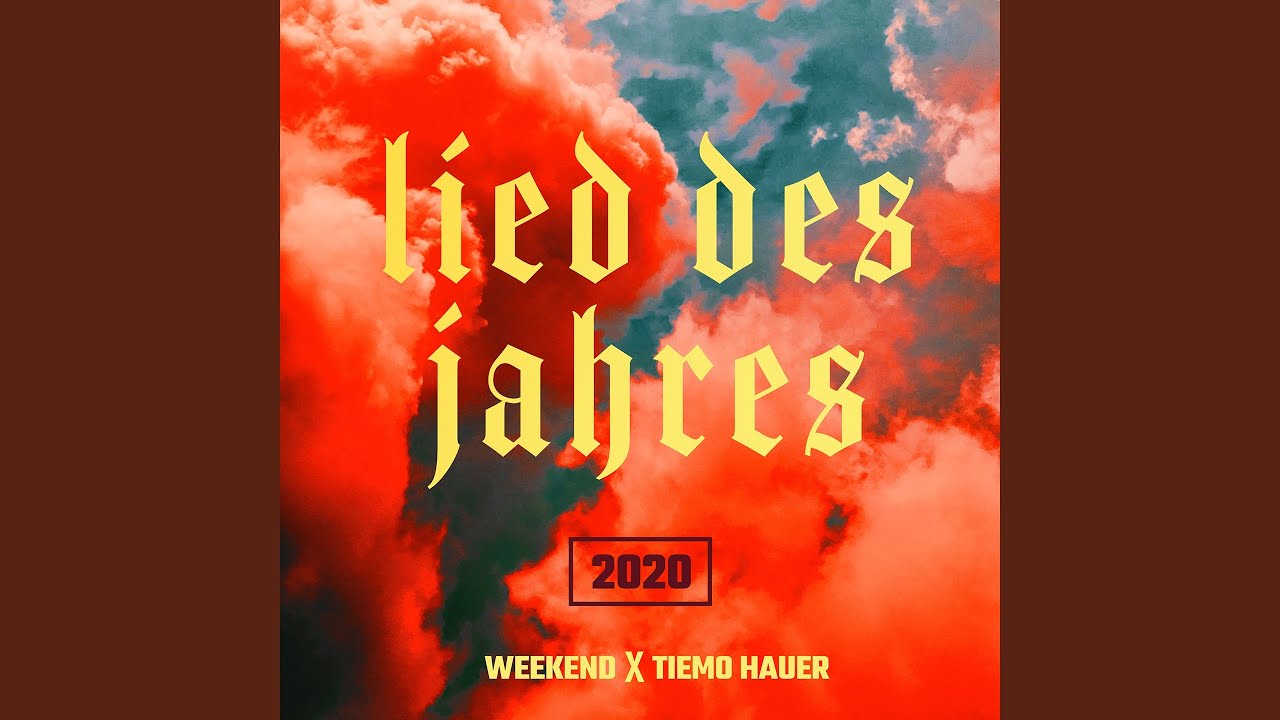 Weekend - Lied des Jahres 2020