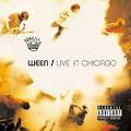 Ween - Live in Chicago [Bonus CD]