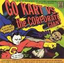 Lunachicks - Go-Kart Vs. The Corporate Giant