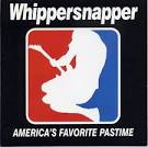 Whippersnapper - America's Favorite Pastime