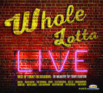 Whole Lotta Live: The Best of Today FM Sessions: In Memory of Tony Fenton