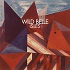 Wild Belle - Isles