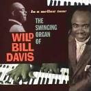 Wild Bill Davis - In a Mellow Tone