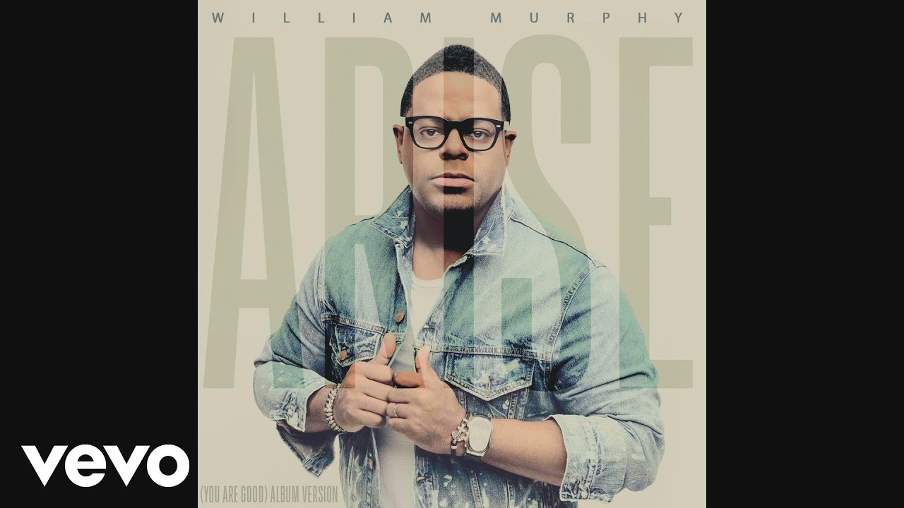 William Murphy - Arise (You are God)