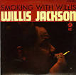 Willis "Gator" Jackson - Smokin' with Willis