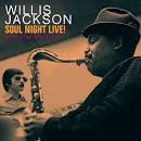 Willis "Gator" Jackson - Soul Night Live!/Tell It...