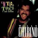 Willy Chirino - Un Tipo Tipico Y Sus Exitos