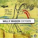 Willy Mason - Oxygen
