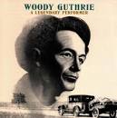 Woody Guthrie - A Legendary Performer