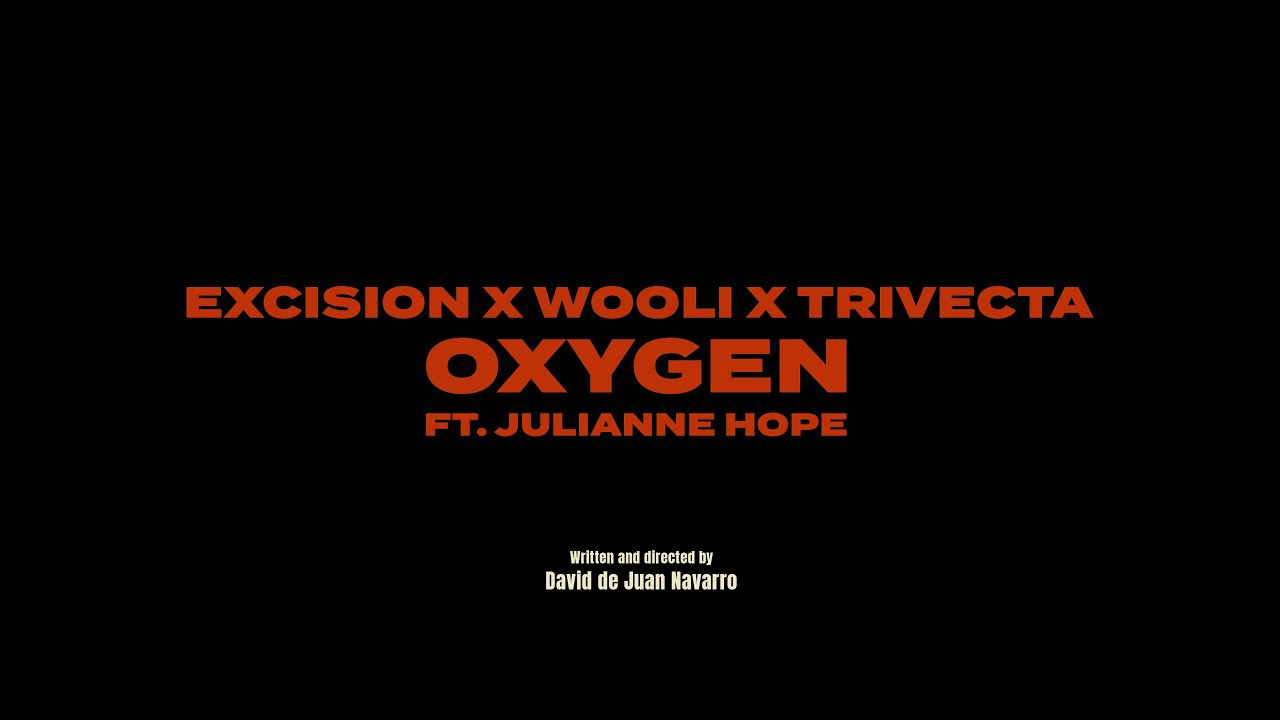 Wooli, Julianne Hope and Trivecta - Oxygen