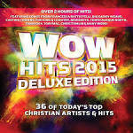 Newsboys - Wow Hits 2015 [Deluxe]