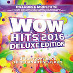 Wow Hits 2016 [Deluxe Edition]
