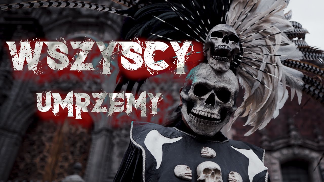 Magiera, Peja, Perro Zw, Shazaam, DJ Element and Slums Attack - Wszyscy umrzemy