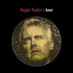 Roger Taylor - Best