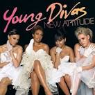 Young Divas - New Attitude