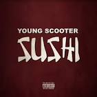 Young Scooter - Sushi