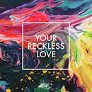 Sarah McMillan - Your Reckless Love