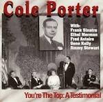 Cole Porter - You're the Top: A Testimonial