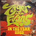 Zager & Evans - In the Year 2525 (Exordium & Terminus)/Zager & Evans