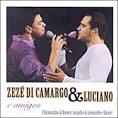 Zezé Di Camargo - Zezé Di Camargo & Luciano E Amigos